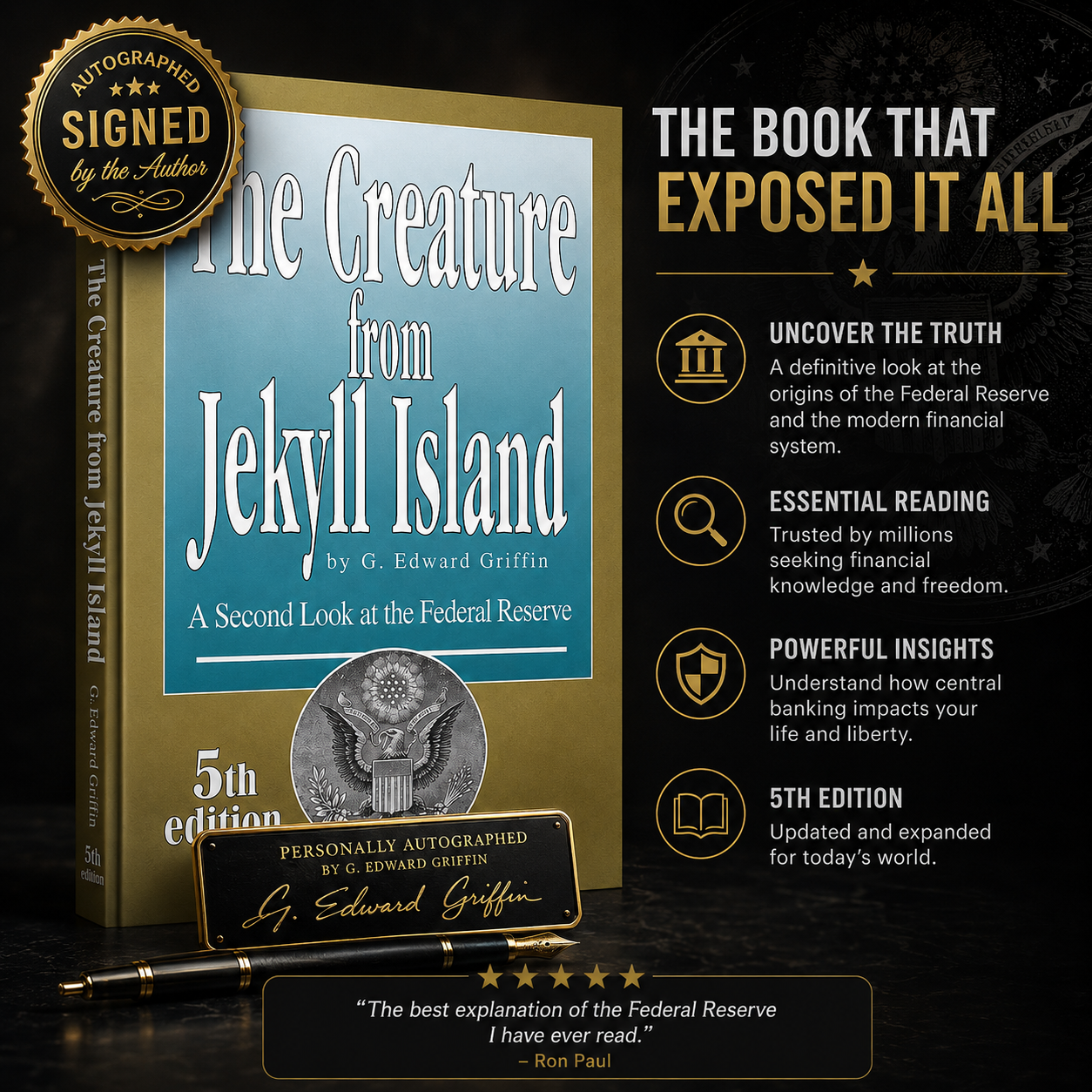 The Creature from Jekyll Island: A Second Look at the Federal Reserve Autographed Copy